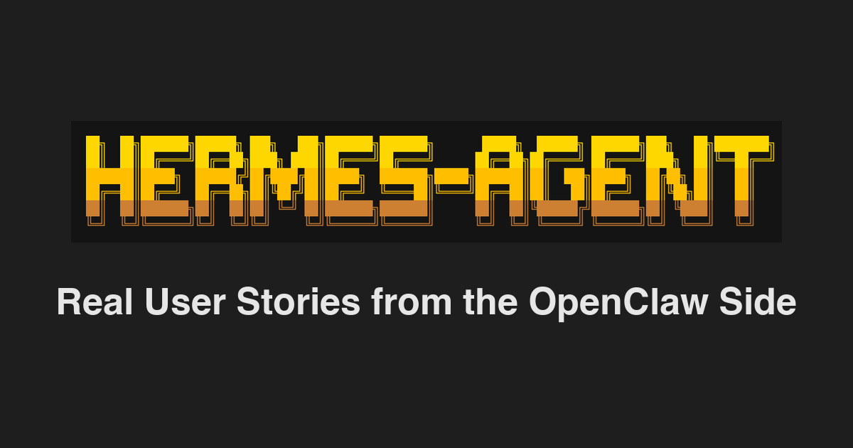 Hermes Agent Looks Interesting — So I Collected Real User Stories
